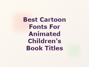 Vibrant Cartoon Fonts for Animated Children's Book Titles
